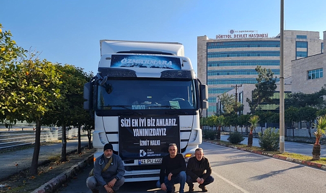 İzmit Belediyesi yardım tırları Hatay Dörtyol’da