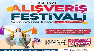 Gebze, Alışveriş Festivaliyle şenlenecek