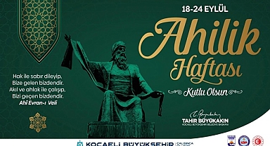 Ahilik kavramı ve kültürü kente aktarılacak