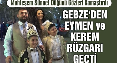 Gebze'den Kerem ve Eymen Rüzgarı Geçti