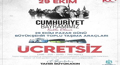 Büyükşehir'den 29 Ekim'de ücretsiz ulaşım
