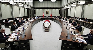 Cumhurbaşkanlığı kabinesi yarın toplanacak