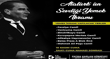 İzmit Belediyesi 10 Kasım’da Atatürk’ün en sevdiği yemekleri ikram edecek