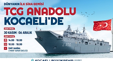 TCG Anadolu, 30 Kasım'da Kocaeli'ye geliyor