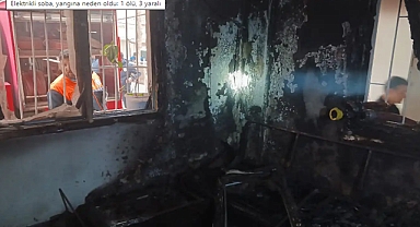 Elektrikli soba, yangına neden oldu: 1 ölü, 3 yaralı