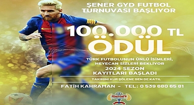 ŞENER GYD FUTBOL TURNUVASI 2024 SEZON KAYITLARI BAŞLADI