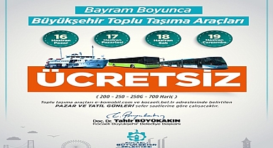 Bayramda 4 gün boyunca ücretsiz ulaşım