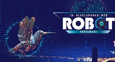 Uluslararası MEB Robot Yarışması başvuruları başladı