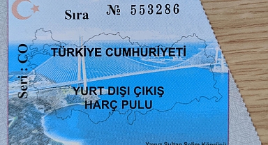 Yurt dışı çıkış harcı 500 TL olarak belirlendi
