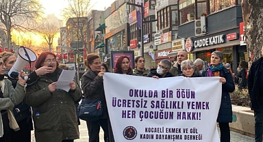 Kocaeli Ekmek ve Gül: Bir öğün ücretsiz sağlıklı yemek haktır, derhal tüm okullarda uygulanmalıdır!