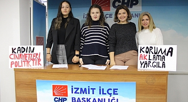CHP İzmit İlçe Eşitlik ve İnsan Hakları Komisyonu: Kentimiz kadın cinayetlerinde Türkiye’de 8 Marmara’da 3’üncü sırada