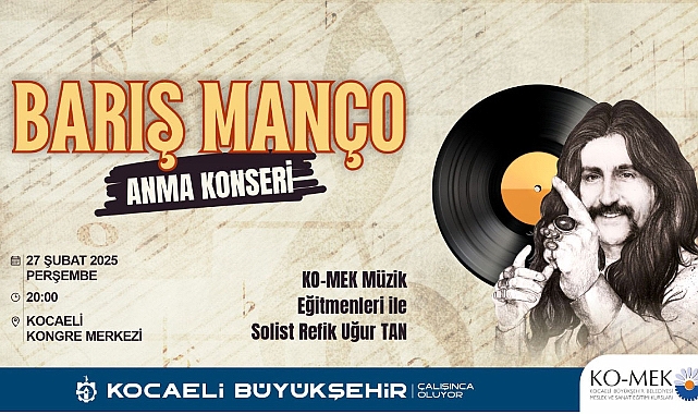 Barış Manço şarkıları ile anılacak