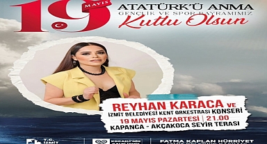 Kapanca Sokak Festivali ve 19 Mayıs coşkusu Reyhan Karaca konseri ile zirveye çıkacak