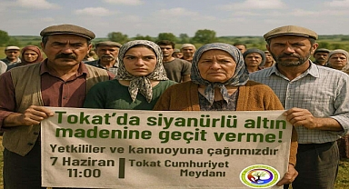 Tokat’ta Siyanürlü Maden Aramasına Karşı 7 Haziran’da Protesto