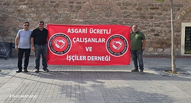 Asgari ücretli çalışanlar ve işçiler derneği’nden cumhur ittifakına çağrı; Artık bu sefalet son bulsun!