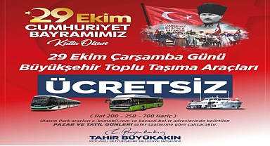 29 Ekim'de toplu ulaşım ücretsiz