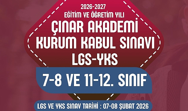 Çınar Akademi 2026-2027 için kapılarını açıyor Kurum Kabul Sınavı 7-8 Şubat’ta