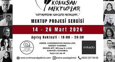 “Konuşan Mektuplar” Sergisi Evrim Sanat Galerisi’nde Açılıyor