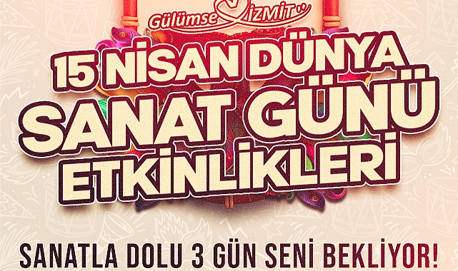İzmit’te Dünya Sanat Günü coşkusu 3 gün sürecek